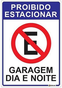 Placa Proibido Estacionar - Garagem Dia e Noite