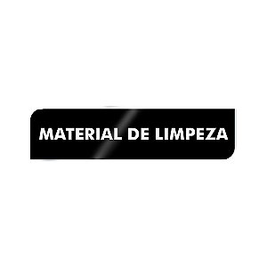 Placa Identificação - Material de Limpeza - Acrilico