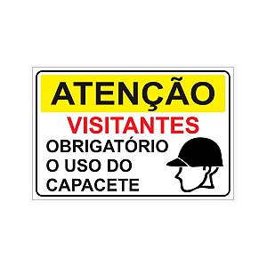 Placa Atenção - Visitantes - Obrigatório o uso do Capacete