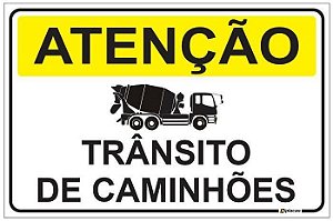 Placa Atenção - Trânsito de Caminhões