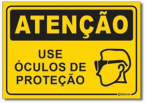 Atenção - Use Óculos de Proteção