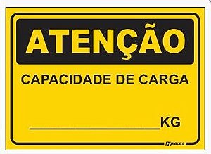 Placa Atenção - Capacidade de Carga - KG