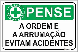 Placa CIPA - PENSE - A ordem e arrumação evitam acidentes