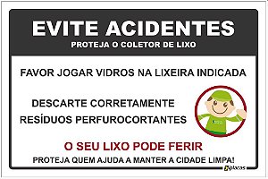 Placa - Evite Acidentes - Proteja o coletor de lixo