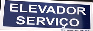 PLACA INDICATIVA DE ELEVADOR DE SERVIÇO