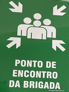 PLACA INDICATIVA DE PONTO DE ENCONTRO DA BRIGADA