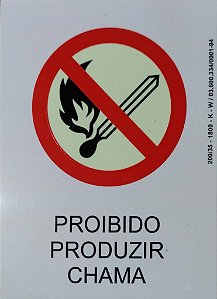 PLACA INDICATIVA DE PROIBIDO PRODUZIR CHAMA