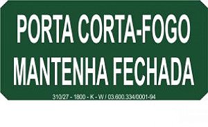 PLACA INDICATIVA PORTA CORTA-FOGO MANTENHA FECHADA