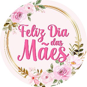 Painel de Festa Redondo em Tecido Feliz Dia das Mães Flores 1,50m