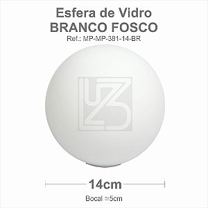 VIDRO ESFERA S/ COLARINHO 14CM BOCAL 5CM - BRANCO FOSCO