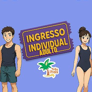 1 INGRESSO ADULTO ( Á PARTIR DE 12 ANOS)