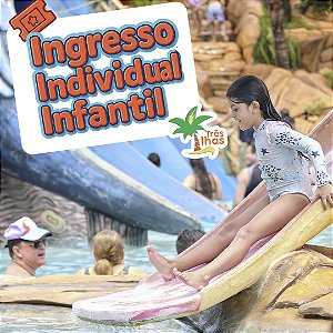 INGRESSO INFANTIL (A PARTIR DE 4 A 11 ANOS)