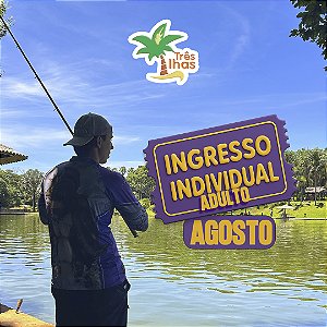 AGOSTO - 1 INGRESSO ADULTO + RETORNO (A PARTIR DE 12 ANOS)