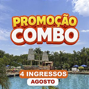 AGOSTO - PROMOÇÃO COMBO - 4 INGRESSOS ADULTO ( Á PARTIR DE 12 ANOS)