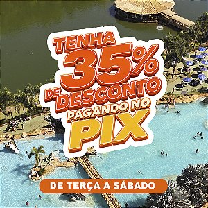 INGRESSO ADULTO - 35% DE DESCONTO PAGANDO NO PIX