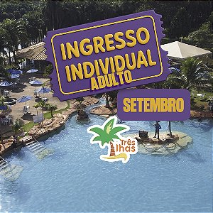 SETEMBRO - 1 INGRESSO ADULTO + RETORNO (A PARTIR DE 12 ANOS)