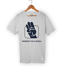 Camiseta Prometo Pela Minha..