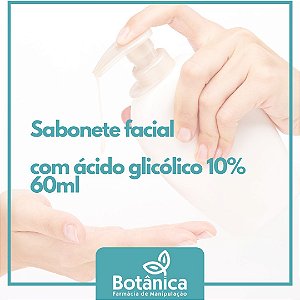 Sabonete facial com Ácido Glicólico 10% 60ml