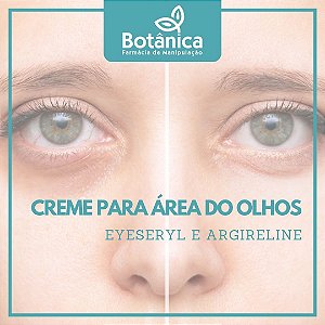 Creme para área dos olhos Eyeseryl e Argireline 15g