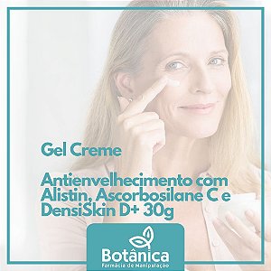 Gel Creme Antienvelhecimento com Alistin, Ascorbosilane C e DensiSkin D+ 30g