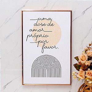 Quadro Decorativo de Plastico Contemporaneo Uma Dose de Amor Proprio Por Favor