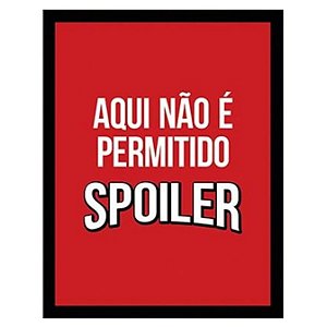 Placa Aqui Não É Permitido Spoiler