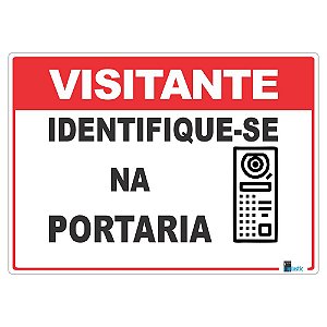 Placa Visitante Identifique-se na Portaria 25x35 cm