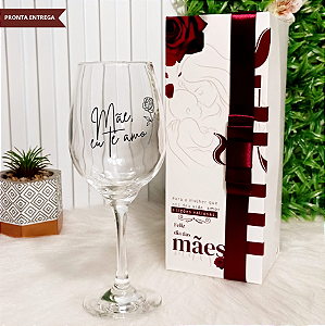 Dia das Mães - Taça Barone Vinho + Caixa presente Mãe Te Amo