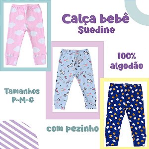 Calça Bebê Suedine com pezinho