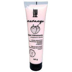 Super Hidratante Corporal e Facial Morango Better Me