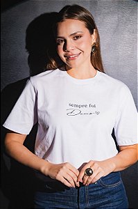 CAMISETA "SEMPRE FOI DEUS" - P AO G5 - BRANCA