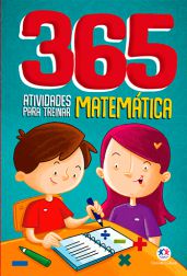 Livro Atividade infantil: 365  atividades para treinar matemática
