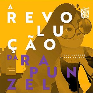 A Revolução das Princesas | Plan International | A Revolução da Rapunzel