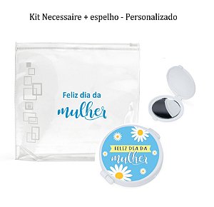 Necessaire + Espelho dia das Mulheres