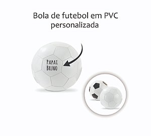 Bola de futebol em PVC Personalizado com nome do Pai