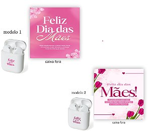 Fone de Ouvido Bluetooth + Caixa Personalizada Dia das Mães