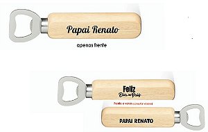 Abridor de Garrafa Madeira 1 Ponta Personalizado Dia dos Pais