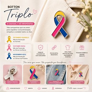 Botton Triplo Com Cartela Personalizado Setembro Amarelo, Outubro Rosa, Novembro Azul - Kit 10 Unidades