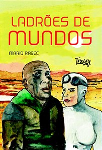 Ladrões de mundos (Mario Rasec)