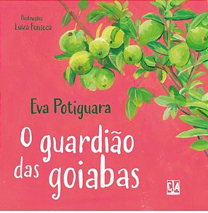 O guardião das goiabas