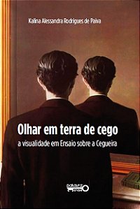 Olhar em terra de cego