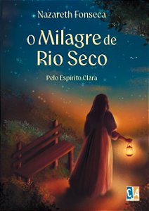 O milagre de Rio Seco