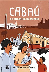 Cabaú: do engenho ao casario