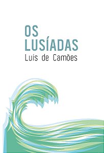 Lusiadas, Os - Luís de Camões
