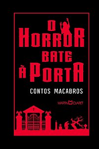 O Horror bate à porta: contos macabros