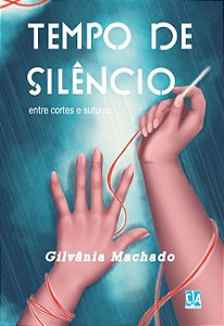 Tempo de silêncio: entre cortes e suturas