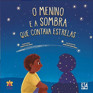 O menino e a sombra que contava estrelas
