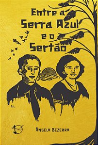 Entre a Serra Azul e o sertão