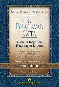 O BHAGAVAD GITA - YOGANANDA - VOL. 2