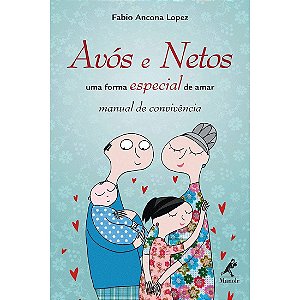 Avós e Netos - uma forma especial de amar